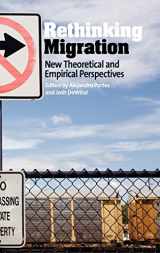 9781845453473-1845453476-Rethinking Migration: New Theoretical and Empirical Perspectives