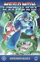 9781772941012-1772941018-Mega Man Mastermix Volume 2: Asteroid Blues (MEGA MAN MASTERMIX TP)