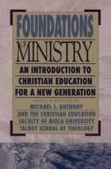 9780896939554-0896939553-Foundations of Ministry: An Introduction to Christian Education for a New Generation