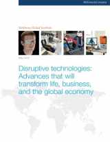 9780989545716-0989545717-Disruptive technologies: Advances that will transform life, business, and the global economy