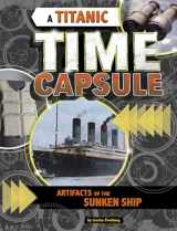 9781496666314-1496666313-A Titanic Time Capsule: Artifacts of the Sunken Ship (Time Capsule History)