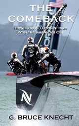 9781532994203-1532994206-The Comeback: How Larry Ellison?s Team Won the America?s Cup