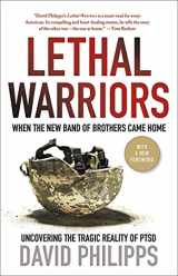 9780230120693-0230120695-Lethal Warriors: When the New Band of Brothers Came Home