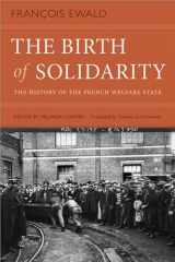 9781478008231-1478008237-The Birth of Solidarity: The History of the French Welfare State