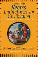 9780813348896-0813348897-Keen's Latin American Civilization, Volume 1: A Primary Source Reader, Volume One: The Colonial Era