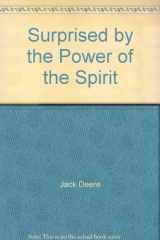 9780310587996-0310587999-Surprised by the Power of the Spirit