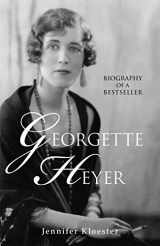 9780434020713-0434020710-Georgette Heyer: Biography of a Bestseller
