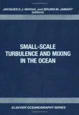 9780444429872-0444429875-Small-Scale Turbulence and Mixing in the Ocean (Elsevier Oceanography Series)