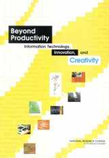 9780309088688-0309088682-Beyond Productivity: Information Technology, Innovation, and Creativity