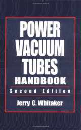 9780849313455-0849313457-Power Vacuum Tubes Handbook, Second Edition (Electronics Handbook Series)