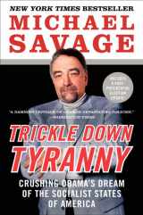 9780062084002-0062084003-Trickle Down Tyranny: Crushing Obama's Dream of the Socialist States of America