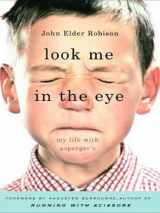 9781410403063-1410403068-Look Me in the Eye: My Life With Asperger's (Thorndike Press Large Print Biography Series)