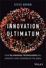 9781119615422-1119615429-The Innovation Ultimatum: How Six Strategic Technologies Will Reshape Every Business in the 2020s