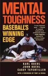9781566637237-1566637236-Mental Toughness: Baseball's Winning Edge