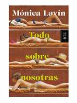 9786070761904-6070761901-Todo sobre nosotras (Spanish Edition)