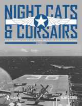 9780764343735-0764343734-Night Cats and Corsairs: The Operational History of Grumman and Vought Night Fighter Aircraft • 1942-1953