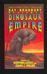 9780380762828-038076282X-Ray Bradbury Presents Dinosaur Empire: A Novel