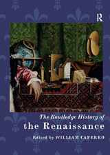 9780367872861-0367872862-The Routledge History of the Renaissance (Routledge Histories)