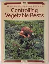 9780897212304-0897212304-Controlling vegetable pests