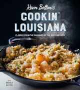 9781423658382-1423658388-Kevin Belton's Cookin' Louisiana: Flavors from the Parishes of the Pelican State