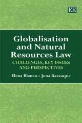 9781848442504-1848442505-Globalisation and Natural Resources Law: Challenges, Key Issues and Perspectives