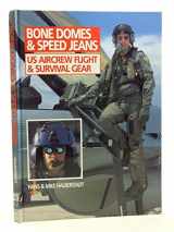 9781859150818-1859150810-Bone Domes and Speed Jeans US Aircrew Flight & Survival Gear(Wings)