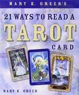 9780738707846-0738707848-Mary K. Greer's 21 Ways to Read a Tarot Card