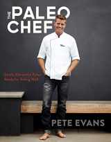 9781447298335-1447298330-The Paleo Chef: Quick, Flavourful Paleo Meals for Eating Well