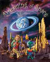 9781935694670-1935694677-Dreaming of Space (An educational children's picture book about astronomy, stars, planets, the moon, solar system, universe, outer space, STEM - a great bedtime / good night story for kids)