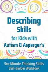 9781775285267-177528526X-Describing Skills for Kids with Autism & Asperger's (Six-Minute Thinking Skills)
