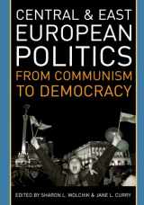 9780742540682-0742540685-Central and East European Politics: From Communism to Democracy