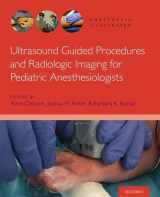 9780190081416-0190081414-Ultrasound Guided Procedures and Radiologic Imaging for Pediatric Anesthesiologists (Anesthesia Illustrated)