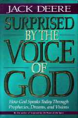9780310462002-0310462002-Surprised by the Voice of God: How God Speaks Today Through Prophecies, Dreams, and Visions
