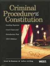 9780314274526-0314274529-Criminal Procedure and the Constitution, Leading Supreme Court Cases and Introductory Text, 2011 (American Casebooks)