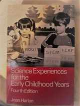 9780675208727-0675208726-Science Experiences for the Early Childhood Years