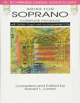 9781480328471-1480328472-Arias for Soprano - Complete Package: with Diction Coach and Accompaniment CDs (G. Schirmer Opera Anthology)