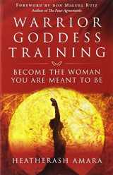 9781938289361-1938289366-Warrior Goddess Training: Become the Woman You Are Meant to Be