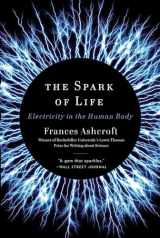 9780393346794-039334679X-The Spark of Life: Electricity in the Human Body
