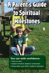 9780981628288-0981628281-A Parents Guide to Spiritual Milestones