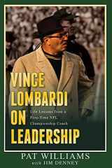 9781599325187-1599325187-Vince Lombardi on Leadership: Life Lessons from a Five-Time NFL Championship Coach