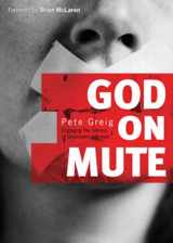 9780830764365-0830764364-God on Mute: Engaging the Silence of Unanswered Prayer