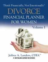 9781937458942-1937458946-DIVORCE Financial Planner For Women, Volume I (Think Financially, Not Emotionally®)