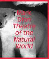 9780854882632-0854882634-Mark Dion: Theatre of the Natural World