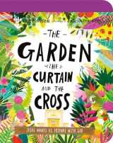 9781784985813-1784985813-The Garden, the Curtain, and the Cross Board Book: The True Story of Why Jesus Died and Rose Again (Illustrated Bible toddler book gift teaching kids ... (Tales That Tell the Truth for Toddlers)