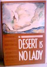 9780300045888-0300045883-The Desert Is No Lady: Southwestern Landscapes in Womens Writing and Art