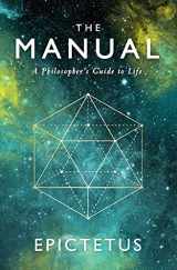 9781545461112-1545461112-The Manual: A Philosopher's Guide to Life
