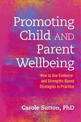 9781849055727-1849055726-Promoting Child and Parent Wellbeing