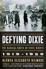 9780393335323-0393335321-Defying Dixie: The Radical Roots of Civil Rights, 1919-1950