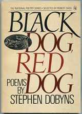 9780030710773-0030710774-Black dog, red dog: Poems (The National poetry series)