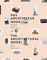 9783858813466-385881346X-The Architectural Model: Tool, Fetish, Small Utopia